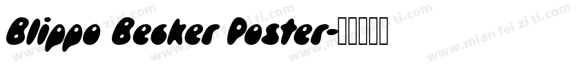 Blippo Becker Poster字体转换
